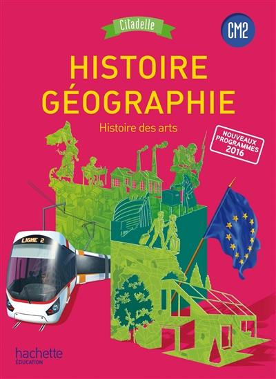 Histoire géographie, histoire des arts, CM2 : nouveaux programmes 2016
