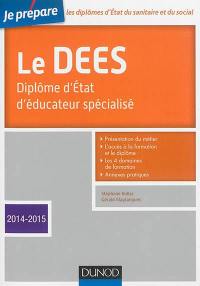 Je prépare le DEES : diplôme d'Etat d'éducateur spécialisé : 2014-2015