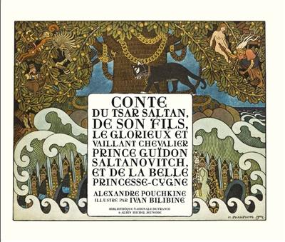 Conte du tsar Saltan, de son fils, le glorieux et vaillant chevalier prince Guïdon Saltanovitch, et de la belle princesse-cygne