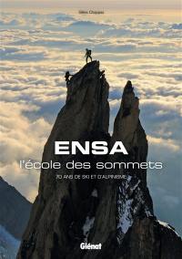 ENSA, l'école des sommets : 70 ans de ski et d'alpinisme