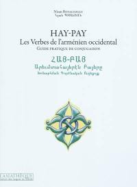 Hay-pay, les verbes de l'arménien occidental : guide pratique de conjugaison