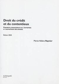 Droit du crédit et du contentieux : paiements, financements de l'entreprise et contentieux des affaires
