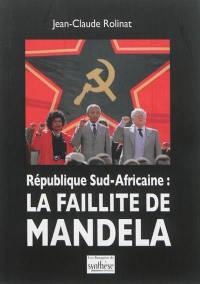 République sud-africaine : la faillite de Mandela