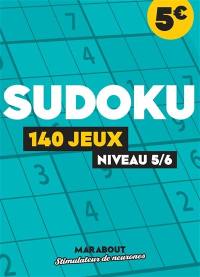 Sudoku : 140 jeux : niveau 5-6