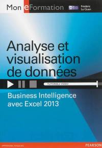 Analyse et visualisation de données : business intelligence avec Excel 2013