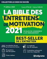 La bible des entretiens de motivation : écoles de commerce & de management : best-seller de l'entretien, 2021