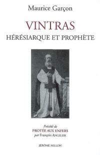 Vintras : hérésiarque et prophète : 1928. Protée aux enfers ou La boutique fantasque de Maître Garçon