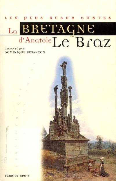 La Bretagne d'Anatole Le Braz