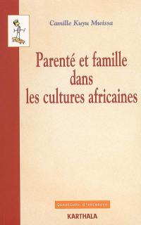 Parenté et famille dans les cultures africaines : points de vue de l'anthropologie juridique