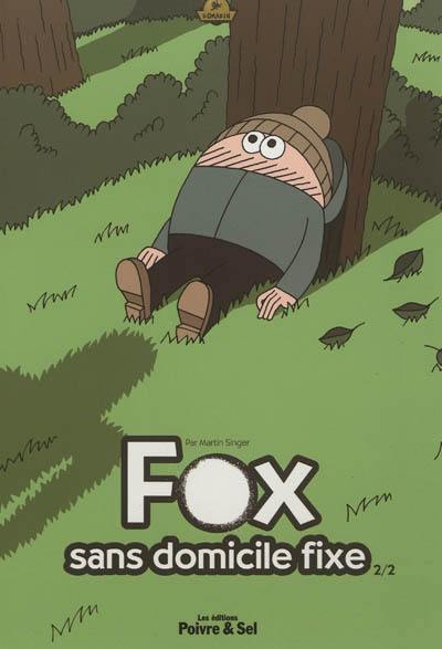 Fox, sans domicile fixe. Vol. 2