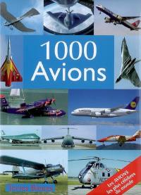1.000 avions : histoire, modèles, technique