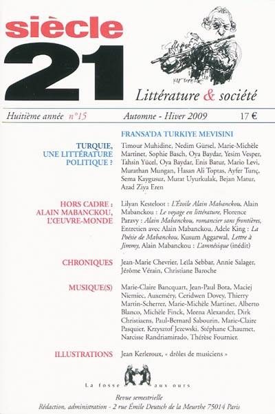 Siècle 21, littérature & société, n° 15. Turquie, une littérature politique ?