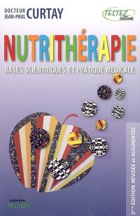 Nutrithérapie : bases scientifiques et pratique médicale