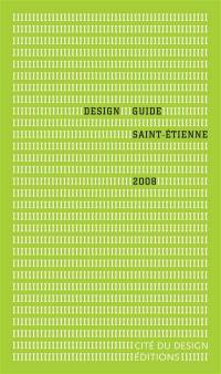 Design guide : Saint-Etienne : 2008