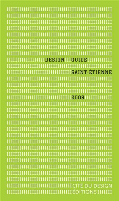 Design guide : Saint-Etienne : 2008