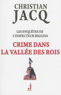 Les enquêtes de l'inspecteur Higgins. Vol. 16. Crime dans la Vallée des Rois