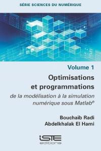 Optimisations et programmations : de la modélisation à la simulation numérique sous Matlab
