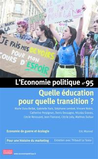 Economie politique (L'), n° 95. Quelle éducation pour quelle transition ?