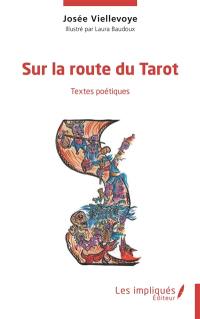 Sur la route du tarot : textes poétiques
