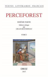 Perceforest : sixième partie. Vol. 1