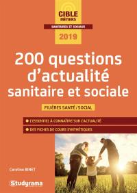 200 questions d'actualité sanitaire et sociale : filières santé-social