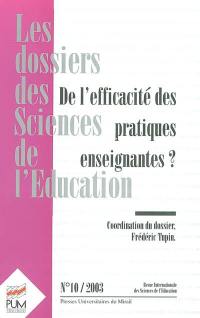 Dossiers des sciences de l'éducation (Les), n° 10. De l'efficacité des pratiques enseignantes ?