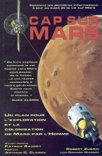 Cap sur Mars : un plan pour l'exploration et la colonisation de Mars par l'homme