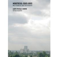 Montreuil-sous-Bois : carte postale sonore