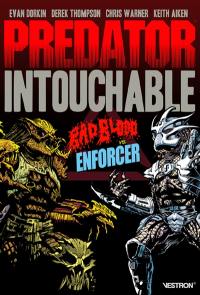 Predator intouchable. Vol. 1. Badblood vs enforcer
