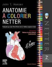Anatomie à colorier Netter : 162 planches, tableaux cliniques, autoévaluation