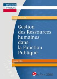 Gestion des ressources humaines dans la fonction publique : catégories A+, A et B