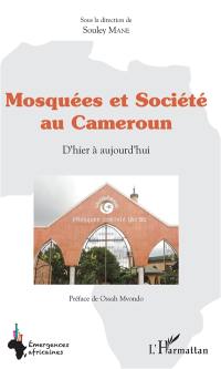 Mosquées et société au Cameroun : d'hier à aujourd'hui