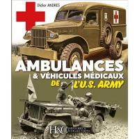 Ambulances & véhicules médicaux de l'US Army