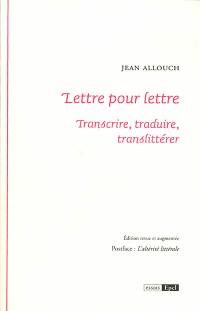 Lettre pour lettre : transcrire, traduire, translittérer