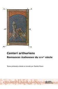Cantari arthuriens : romances italiennes du XIVe siècle