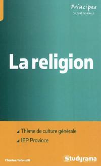 La religion : thème de culture générale aux concours d'entrées des IEP de provinces