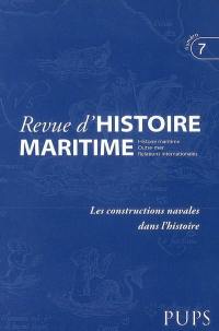 Revue d'histoire maritime, n° 7. Les constructions navales dans l'histoire