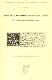 L'histoire du catharisme en discussion : le concile de Saint-Félix (1167)