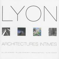 Lyon, architectures intimes