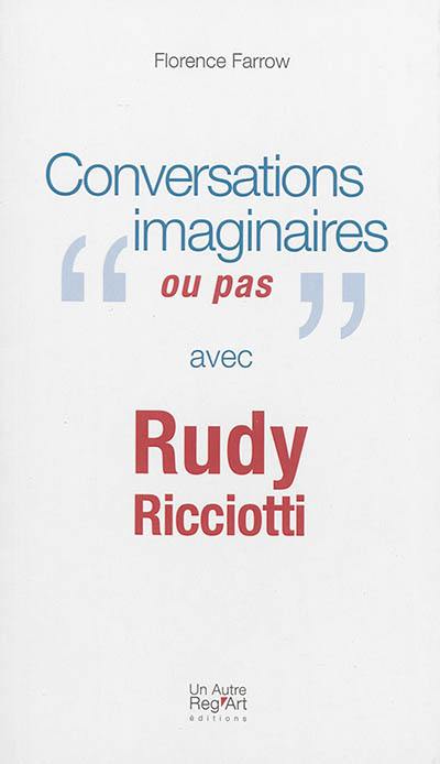 Conversations imaginaires ou pas avec Rudy Ricciotti