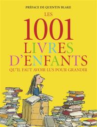 Les 1.001 livres d'enfants qu'il faut avoir lus pour grandir