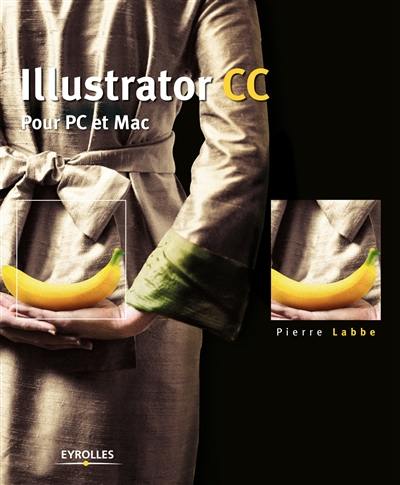 Illustrator CC : pour PC et Mac
