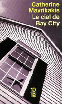 Le ciel de Bay City