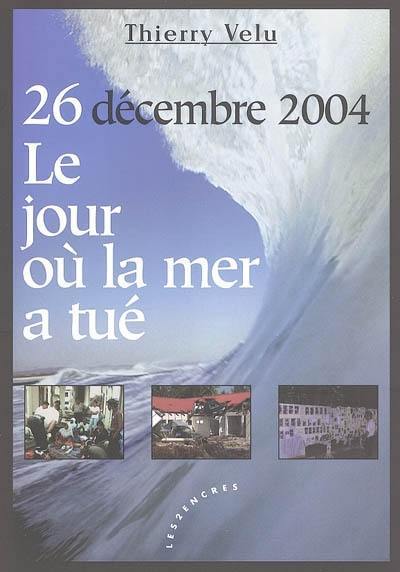 26 décembre 2004, tsunami : le jour où la mer a tué : des vies auraient pu être sauvées