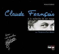 Claude François à la recherche de son image ou L'histoire d'un dessin
