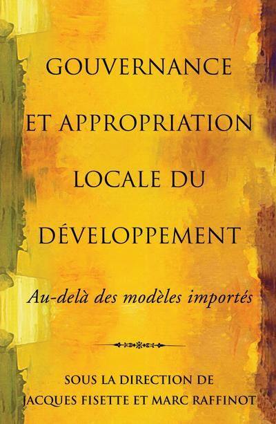 Gouvernance et appropriation locale du développement : au-delà des modèles importés