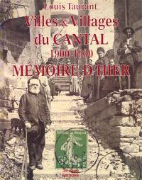 Villes & villages du Cantal, 1900-1930