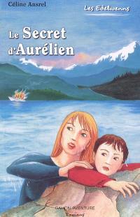 Les Edelwenns. Vol. 2005. Le secret d'Aurélien