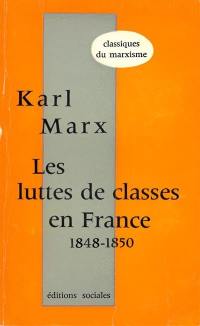 Les Luttes de classes en France : 1848-1850