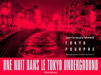 Tokyo pourpre : une nuit dans le Tokyo underground